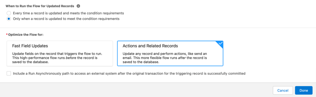 Image depicting "Only when a record is updated to meet the condition requirements" selected as the When to Run option. It also shows "Actions and Related Records" as the selected optimization.